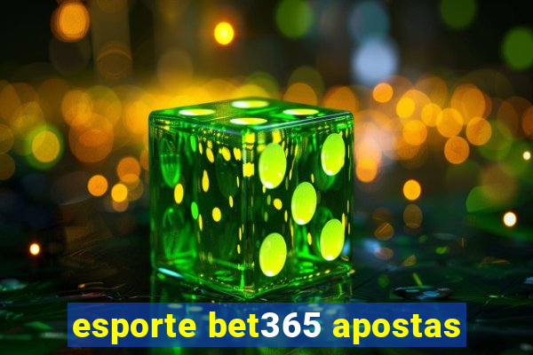 esporte bet365 apostas